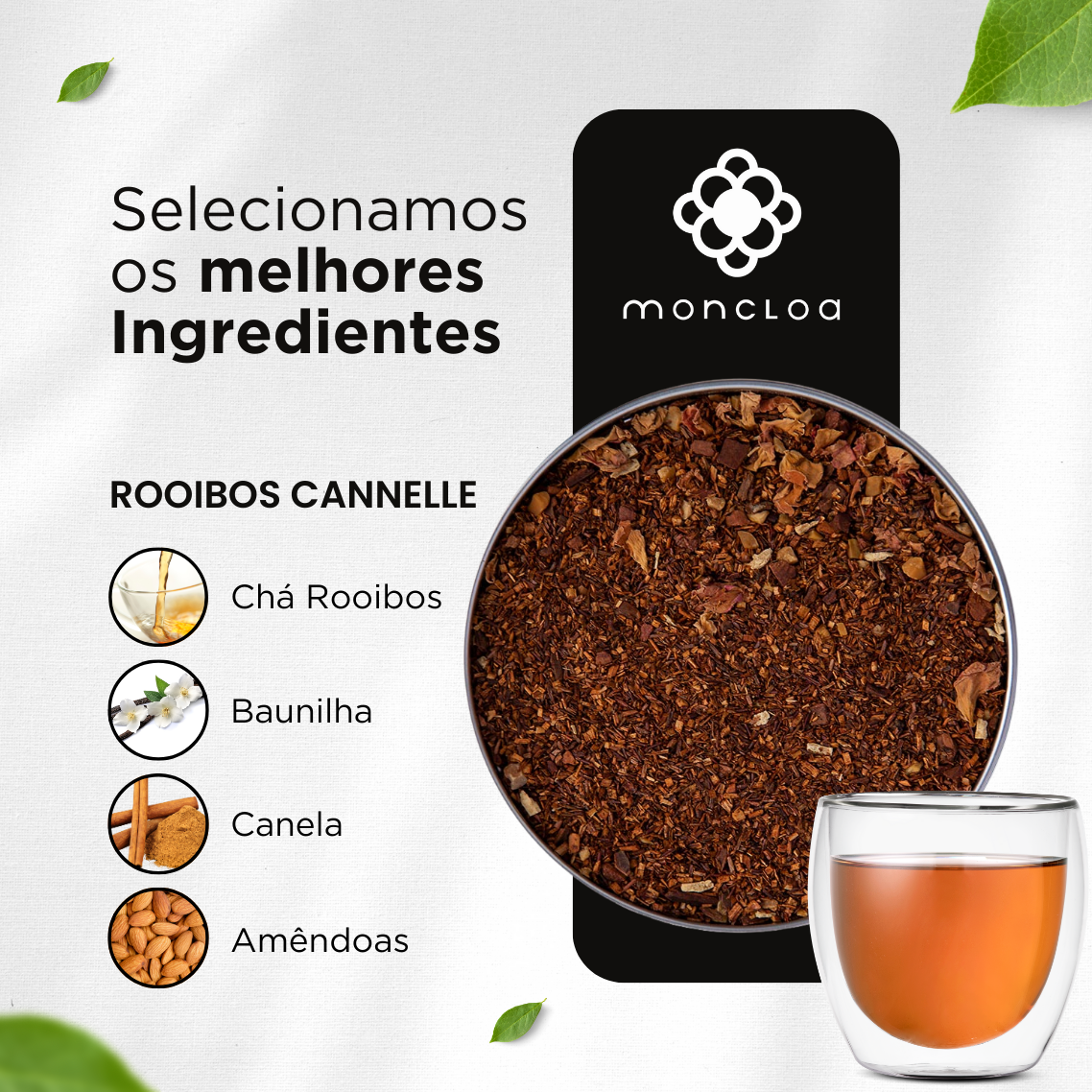 Chá Infusão de Rooibos Cannelle Moncloa Pouch 45g