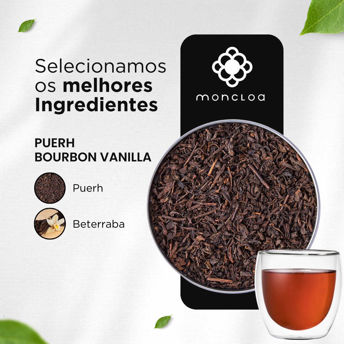 Chá Puerh Bourbon Vanilla Moncloa Lata 45g
