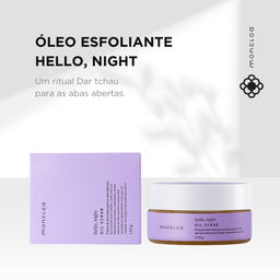 Óleo Esfoliante Oil Scrub Hello, Night Moncloa 130g